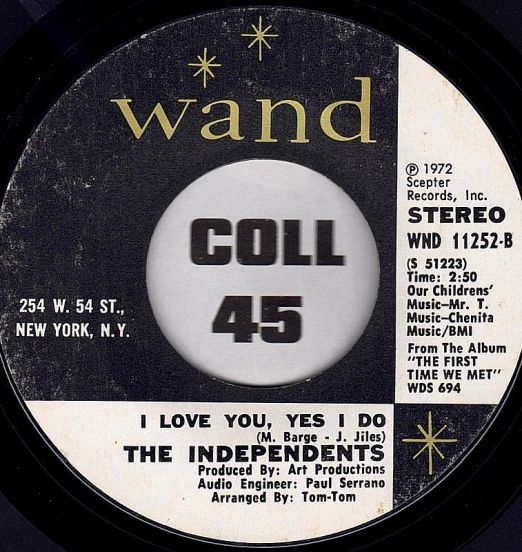 The Independents - I Love You, Yes I Do b/w Leaving Me - Wand 7"