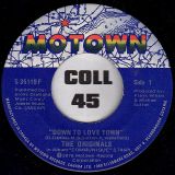 The Originals – Down To Love Town b/w Just To Be Closer To You – Motown CN 7″