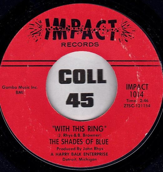Shades Of Blue - With This Ring b/w Lonely Summer - Impact 7"