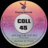 Weapons Of Peace – Mighty Hard Man b/w Just Can’t Be That Way – Playboy CN 7″