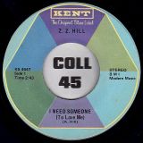 Z.Z. Hill – Oh Darling Me b/w I Need Someone – Kent 7″