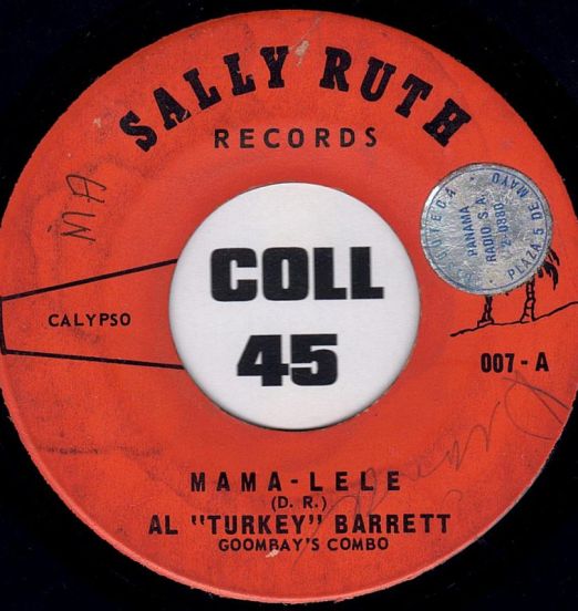 Al 'Turkey' Barrett - Mama-Lele b/w Cecilio 'Ces' Wilmot - Runaway - Sally Ruth PN 7"