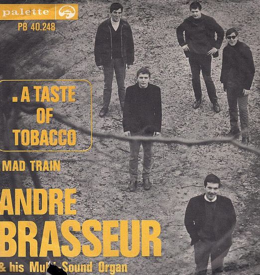André Brasseur And His Multi-Sound Organ - Mad Train b/w A Taste Of Tobacco - Palette NL 7"