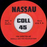 Babalu And The Headhunters – You Sweeten Me b/w The Brush – Nassau 7″