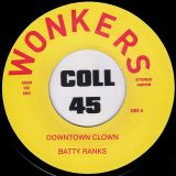 Batty Ranks ‎– Downtown Clown b/w Version – Wonkers UK 7″