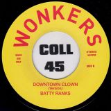 Batty Ranks ‎– Downtown Clown b/w Version – Wonkers UK 7″