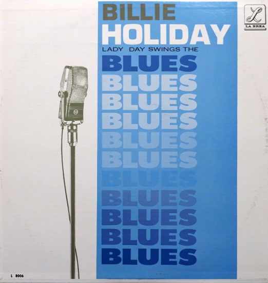 Billie Holiday - Lady Day Swings The Blues - La Brea LP