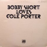 Bobby Short – Bobby Short Loves Cole Porter – Atlantic 2LP