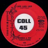 Brenda & The Tabulations  Lies Lies Lies b/w And My Heart Sang (Tra La La) – Top And Bottom 7″