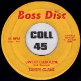 Bunny Clark – Sweet Caroline b/w Hit Directions – Sweet Version – Boss Disc JA 7″