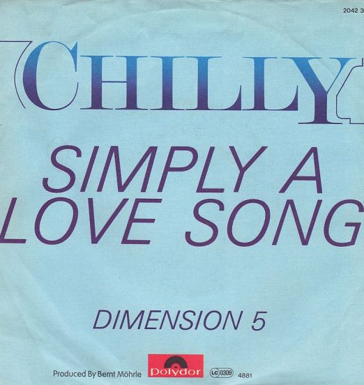 Chilly - Simply A Love Song b/w Dimension 5 - Polydor AT 7"