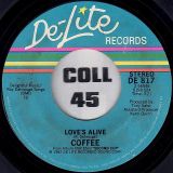 Coffee – Take Me Back b/w Love’s Alive – De-Lite 7″