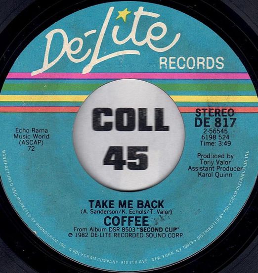 Coffee - Take Me Back b/w Love's Alive - De-Lite 7"