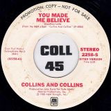 Collins And Collins – You Made Me Believe MONO b/w Edited Version – A&M DJ 7″