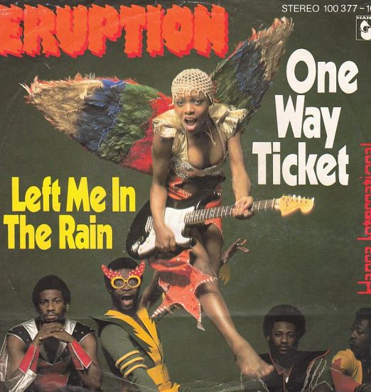Eruption - One Way Ticket b/w Left Me In The Rain - Hansa International AT 7"