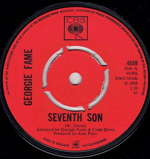 Georgie Fame - Seventh Son b/w Fully Booked - CBS UK 7″