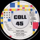 Grace Jones – Party Girl b/w White Collar Crime – Manhattan GER 7″