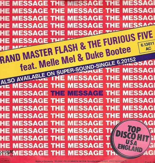 Grand Master Flash & The Furious Five Feat. Melle Mel & Duke Bootee - The Message b/w Instrumental - Sugar Hill GER 7"