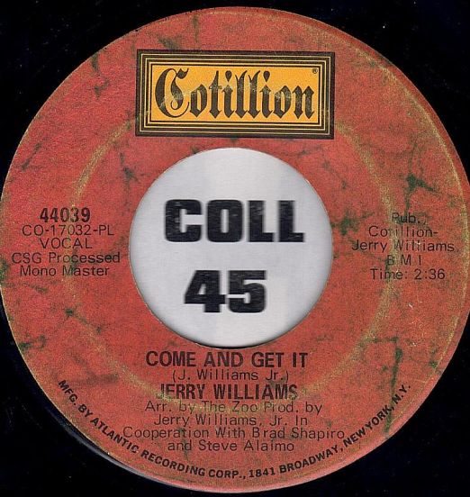 Jerry Williams - Come And Get It b/w It's Still Good - Cotillion 7"