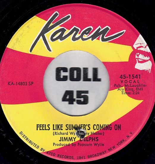 Jimmy Delphs - Feels Like Summer's Coming On b/w Mrs. Percy Please Have Mercy - Karen 7"