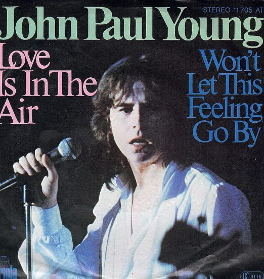 John Paul Young - Love Is In The Air b/w Won't Let This Feeling Go By - Ariola GER 7"