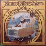 Johnny Guitar Watson – A Real Mother For Ya – DJM LP