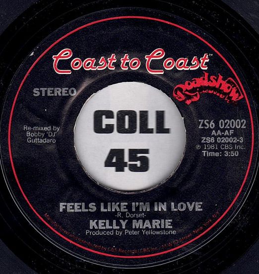 Kelly Marie - Feels Like I'm In Love b/w New York At Night - Coast To Coast 7"