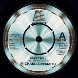 Michael Lovesmith – What’s The Bottom Line b/w Baby I Will – Motown UK 7″