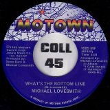 Michael Lovesmith – What’s The Bottom Line b/w Baby I Will – Motown 7″