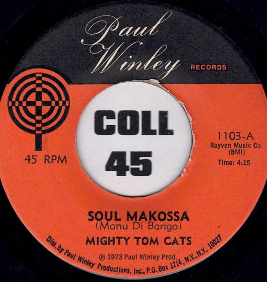 Mighty Tom Cats - Soul Makossa b/w Tom Cat Reggay - Paul Winley Records 7″