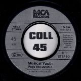 Musical Youth – Pass The Dutchie b/w Please Give ove A Chance – MCA GER 7″