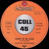 Patrick Hernandez – Born To Be Alive b/w Disco Version – Aquarius GER 7″