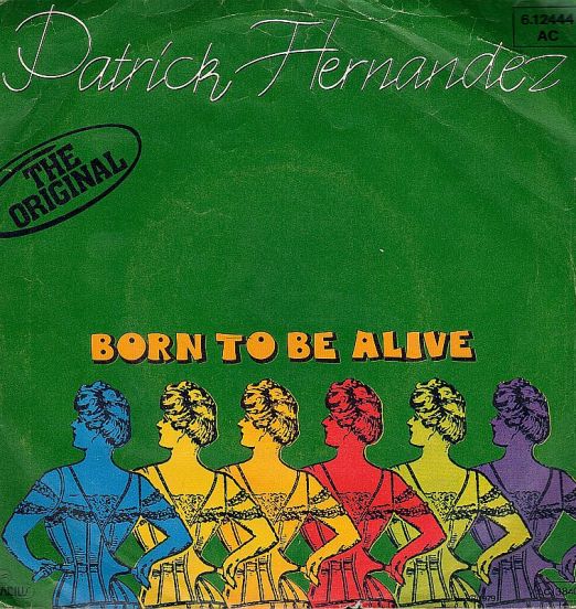 Patrick Hernandez - Born To Be Alive b/w Disco Version - Aquarius GER 7"