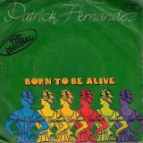 Patrick Hernandez – Born To Be Alive b/w Disco Version – Aquarius GER 7″