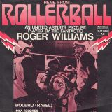 Roger Williams – Theme From Rollerball b/w Bolero – MCA GER 7″