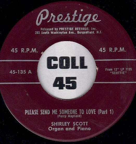 Shirley Scott - Please Send Someone To Love Part 1 b/w Part 2 - Prestige 7"