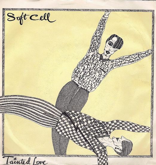 Soft Cell - Tainted Love b/w Where Did Our Love Go - Vertigo AT 7"