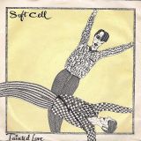 Soft Cell – Tainted Love b/w Where Did Our Love Go – Vertigo AT 7″
