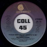Solomon Burke – See That Girl b/w Please Don’t You Say Goodbye To Me – Amherst 7″