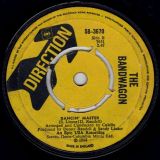 The Bandwagon – Breakin’ Down The Walls Of Heartache b/w Dancin’ Master – Direction UK 7″