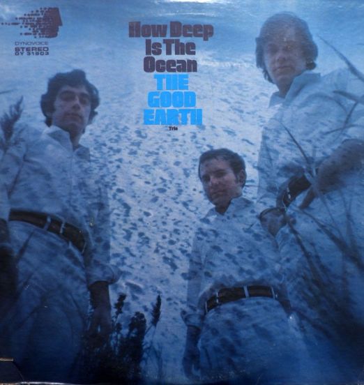The Good Earth Trio - How Deep Is The Ocean - Dynovoice LP