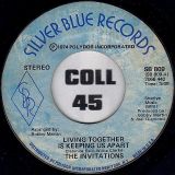 The Invitations – Living Together Is Keeping Us Apart b/w I Didn’t Know – Silver Blue 7″