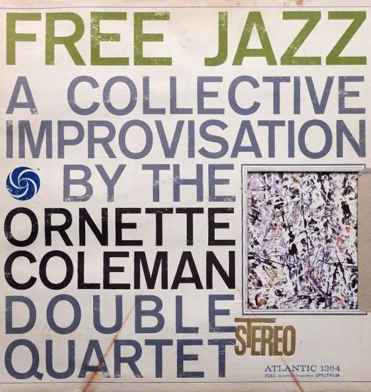 The Ornette Coleman Double Quartet - Free Jazz (A Collective Improvisation) - Atlantic LP