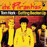 The Piranhas – Tom Hark b/w Getting Beaten Up – Hansa International GER 7″