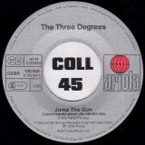 The Three Degrees – Jump The Gun b/w Looking For Love – Ariola GER 7″