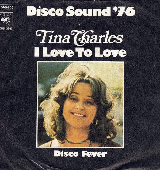 Tina Charles – I Love To Love b/w Disco Fever – CBS GER 7″
