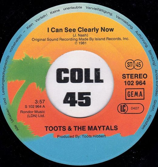 Toots And The Maytals - I Can See Clearly Now b/w Dilly Dally - Island GER 7"