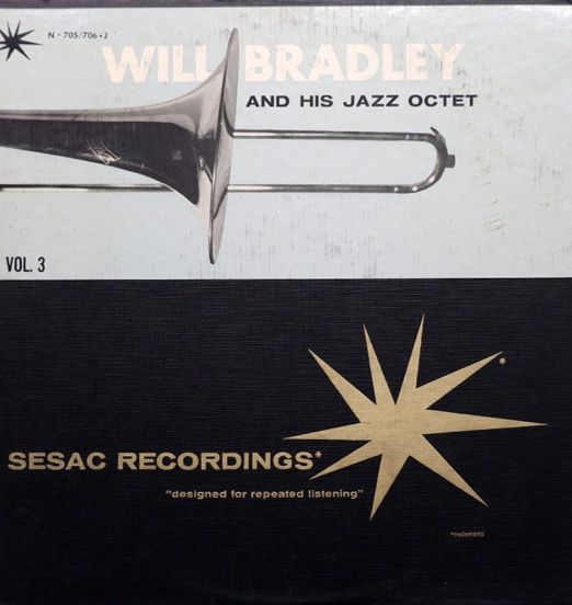 Will Bradley and His Jazz Octet - Vol. 3 - Sesac LP
