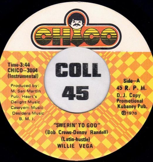 Willie Vega – Swearin' To God b/w Perifidia - Chico 7"