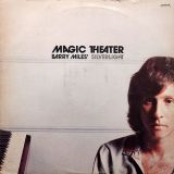 Barry Miles’ Silverlight – Magic Theater – London LP